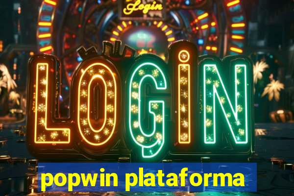 popwin plataforma